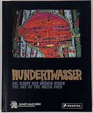 Seller image for Hundertwasser: Die Kunst des Grunen Weges / The Art of the Green Path for sale by McCanse Art