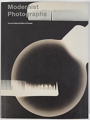 Modernist Photographs From the National Gallery of Canada
