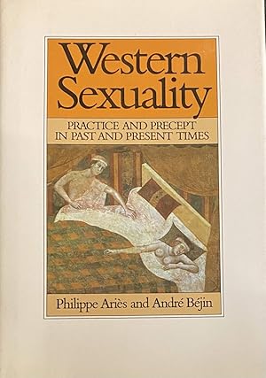 Bild des Verkufers fr Western Sexuality. Practice and Precept in Past and Present Times zum Verkauf von Antiquariaat Schot