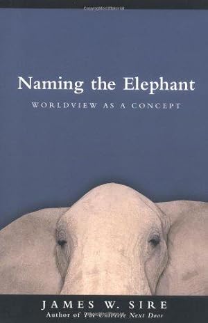 Bild des Verkufers fr Naming the Elephant: Worldview as a Concept zum Verkauf von WeBuyBooks