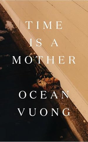 Imagen del vendedor de Time is a Mother : From the bestselling author of On Earth We're Briefly Gorgeous a la venta por AHA-BUCH GmbH