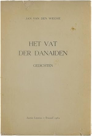 Het vat der Danaiden. Gedichten. Brussel,1962. 1e Uitgave !