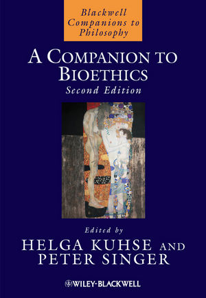 A Companion to Bioethics. Second Edition