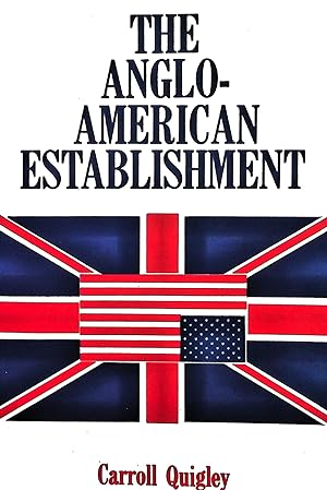 Bild des Verkufers fr The Anglo-American Establishment zum Verkauf von Liberty Book Store ABAA FABA IOBA