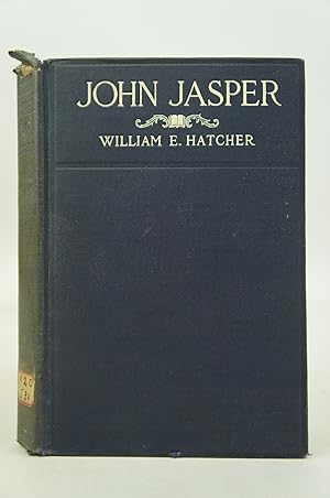 John Jasper, The Unmatched Negro Philosopher and Preacher (Second Edition)