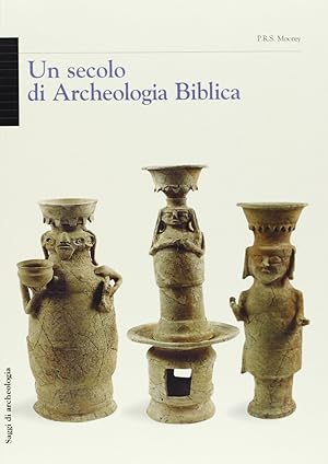 Seller image for Un secolo di archeologia biblica for sale by Messinissa libri