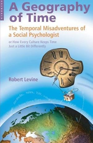 Seller image for Geography of Time: On Tempo, Culture And The Pace Of Life for sale by WeBuyBooks