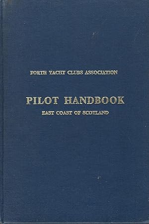 Pilot Handbook (Forth Yacht Club Association) East Coast of Scotland