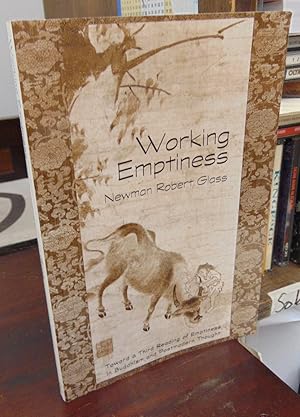 Imagen del vendedor de Working Emptiness: Toward a Third Reading of Emptiness in Buddhism and Postmodern Thought a la venta por Atlantic Bookshop