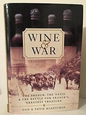 Seller image for WINE & WAR -- FIRST EDITION for sale by R. J.  Books