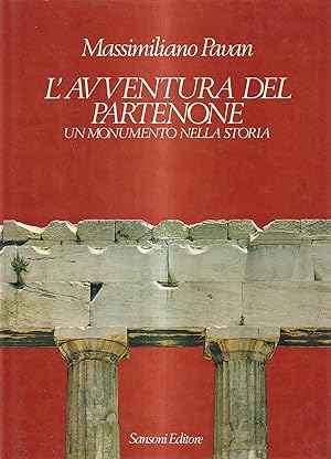 L'avventura del Partenone. Un monumento nella storia