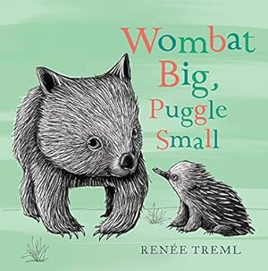 Bild des Verkufers fr Wombat Big, Puggle Small zum Verkauf von WeBuyBooks 2