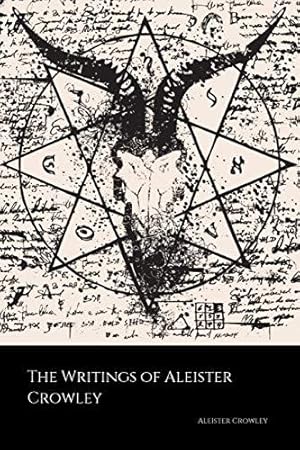 Bild des Verkufers fr The Writings of Aleister Crowley: The Book of Lies, The Book of the Law, Magick and Cocaine zum Verkauf von WeBuyBooks 2