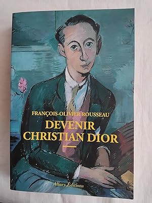 Seller image for DEVENIR CHRISTIAN DIOR for sale by Librairie RAIMOND