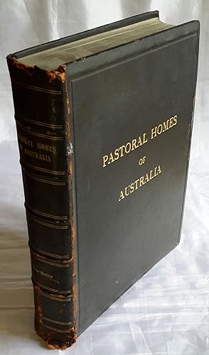 Pastoral Homes of Australia. Volume I. (New Series)