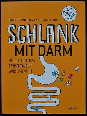 Seller image for Schlank mit Darm - Die Darm-Dit for sale by Alte Spiele  Modernes Spiele-Antiquariat