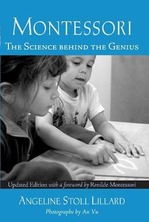 Bild des Verkufers fr Montessori: The Science Behind the Genius zum Verkauf von WeBuyBooks
