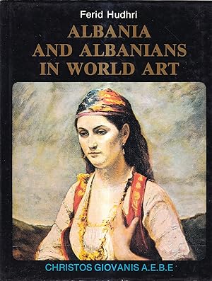 Immagine del venditore per Albania and Albanians in World Art venduto da Il Salvalibro s.n.c. di Moscati Giovanni