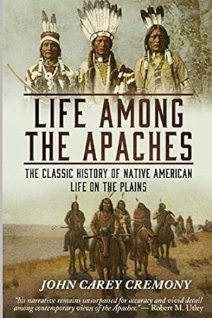 Seller image for Life Among the Apaches for sale by WeBuyBooks 2