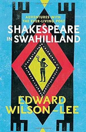 Bild des Verkufers fr Shakespeare in Swahililand: Adventures with the Ever-Living Poet (Harp02 13 06 2019) zum Verkauf von WeBuyBooks 2