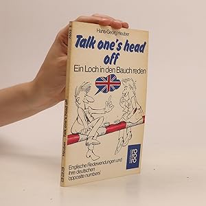 Seller image for Talk one's head off for sale by Bookbot