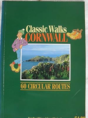 Seller image for Classic Walks Cornwall: 60 Circular Routes for sale by WeBuyBooks