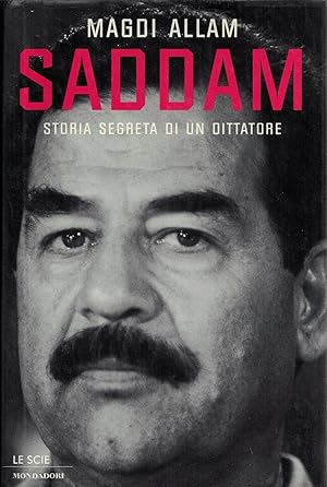 Immagine del venditore per Saddam. Storia segreta di un dittatore venduto da MULTI BOOK