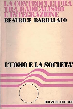Immagine del venditore per La controcultura tra radicalismo e integrazione venduto da MULTI BOOK