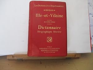 Bretagne - Ille-et-Vilaine - Dictionnaire Biographique Illustré - Les Dictionnaires Départementaux
