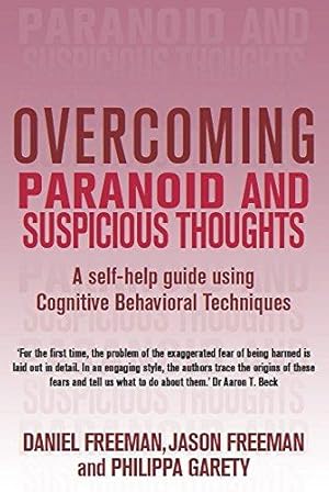 Image du vendeur pour Overcoming Paranoid and Suspicious Thoughts (Overcoming Books) mis en vente par WeBuyBooks
