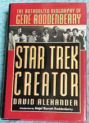 Seller image for Star Trek Creator - The Authorized Biography of Gene Roddenberry for sale by My Book Heaven