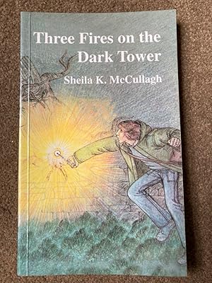 Three Fires on the Dark Tower