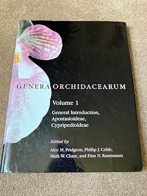 GENERA ORCHIDACEARUM: Volume 1: General Introduction, Apostasioideae, Cypripedioideae