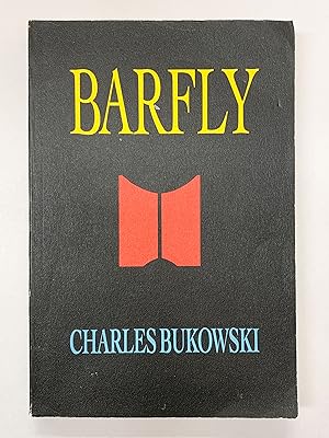 Barfly The Continuing Saga of Henry Chinaski