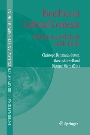Seller image for Bioethics in Cultural Contexts : Reflections on Methods And Finitude for sale by GreatBookPrices