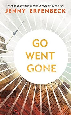 Bild des Verkufers fr Go, Went, Gone: Erpenbeck Jenny zum Verkauf von WeBuyBooks