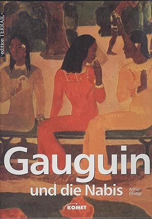 Seller image for Gauguin und die Nabis. for sale by Versandantiquariat Markus Schlereth