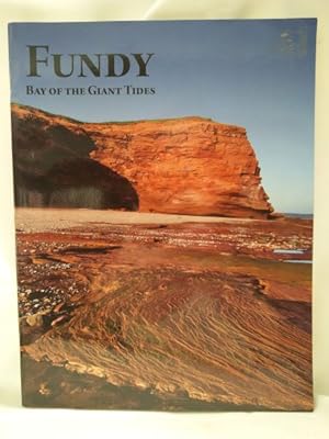 Image du vendeur pour Fundy - Bay of the Giant Tides mis en vente par Dave Shoots, Bookseller