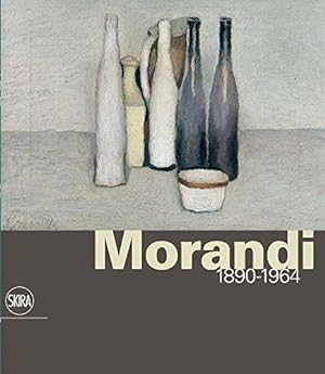 Seller image for Morandi 1890-1964: Nothing Is More Abstract Than Reality for sale by WeBuyBooks