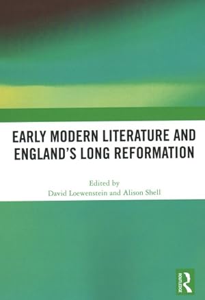 Imagen del vendedor de Early Modern Literature and Englands Long Reformation a la venta por GreatBookPricesUK