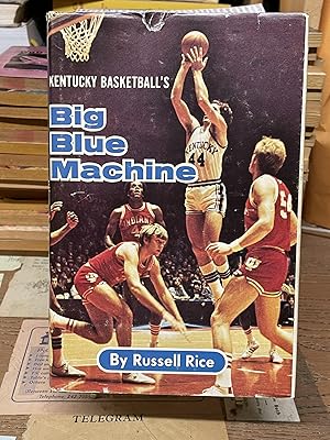 Kentucky Basketball's Big Blue Machine