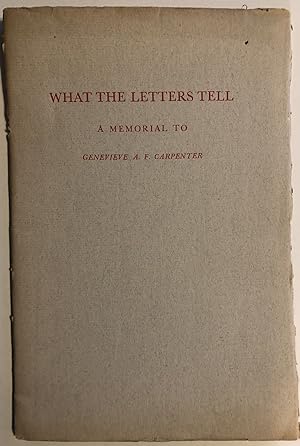 What the Letters Tell: A Memorial to Genevieve A. F. Carpenter