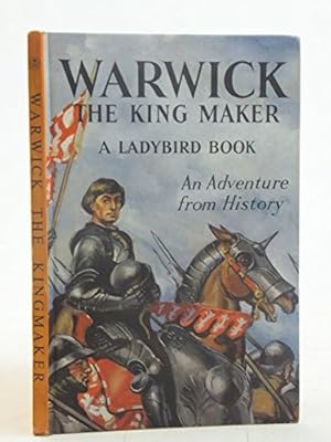 Bild des Verkufers fr Warwick the Kingmaker (Ladybird -An adventure from history): 21 zum Verkauf von WeBuyBooks