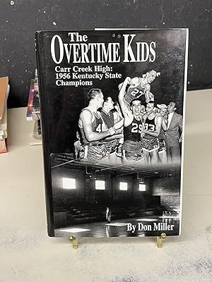 The Overtime Kids: Carr Creek High 1956 Kentucky State Champions