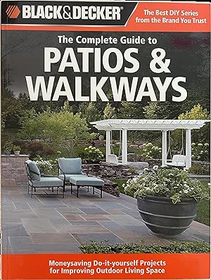 Black & Decker The Complete Guide to Patios & Walkways