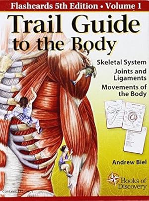 Imagen del vendedor de Trail Guide to the Body: Skeletal System, Joints and Ligaments, Movements of the Body: 1 a la venta por WeBuyBooks