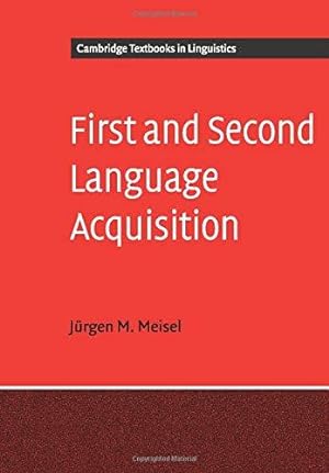 Imagen del vendedor de First and Second Language Acquisition: Parallels and Differences (Cambridge Textbooks in Linguistics) a la venta por WeBuyBooks