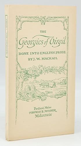 The Georgics of Virgil. Done Into English Prose.