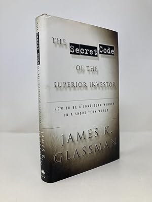 Seller image for The Secret Code of the Superior Investor: How to Be a Long-Term Winner in a Short-Term World for sale by Southampton Books