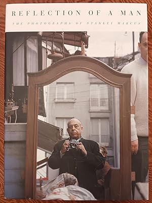 Reflection of a Man: The Photographs of Stanley Marcus
